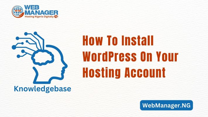 How To Install WordPress On Your Hosting Account